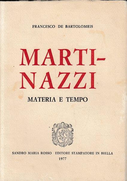 MARTINAZZI. Materia e tempo - Francesco De Bartolomeis - copertina