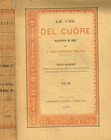 Le vie del cuore. Racconto di ieri vol.I-II - G. Giuseppe Franco - copertina