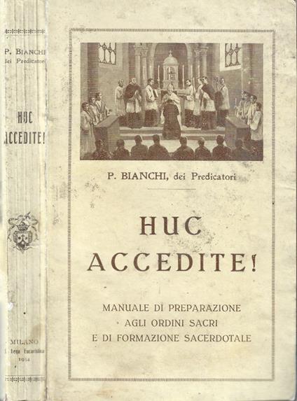 Huc Accedite! - P. Bianchi - copertina