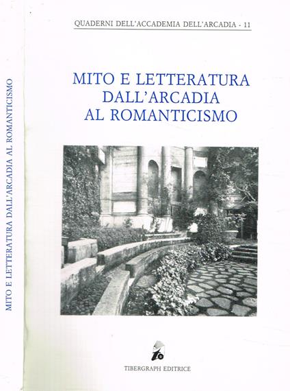 Mito e letteratura dall'arcadia al romanticismo - copertina