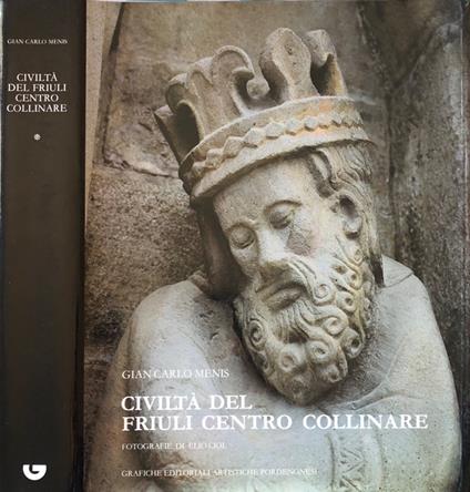 Civiltà del Friuli centro collinare - Gian Carlo Menis - copertina