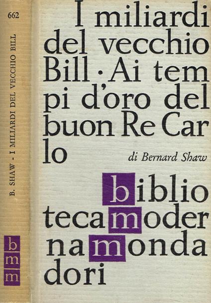 I miliardi del vecchio Bill. Ai tempi d'oro del buon Re Carlo - Bob Shaw - copertina