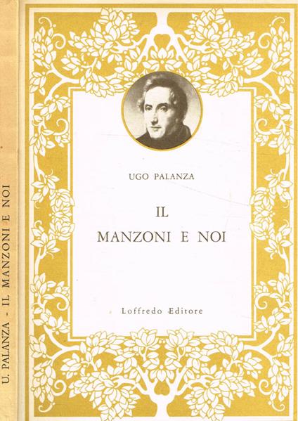 Il Manzoni e noi - Ugo M. Palanza - copertina