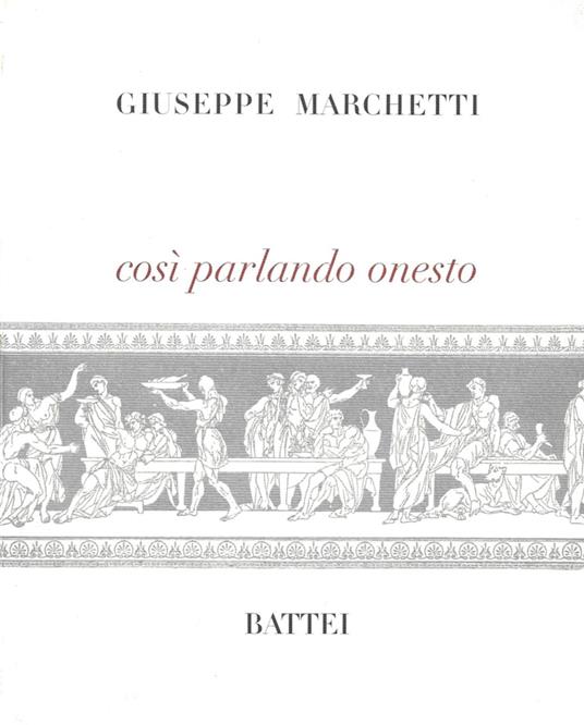 Così parlando onesto - Giuseppe Marchetti - copertina