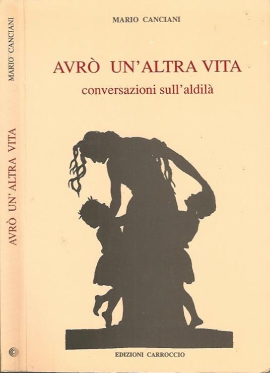 Avrò un'altra vita - Mario Canciani - copertina