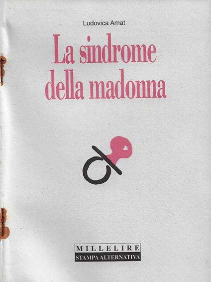 La sindrome della madonna - Ludovica Amat - copertina