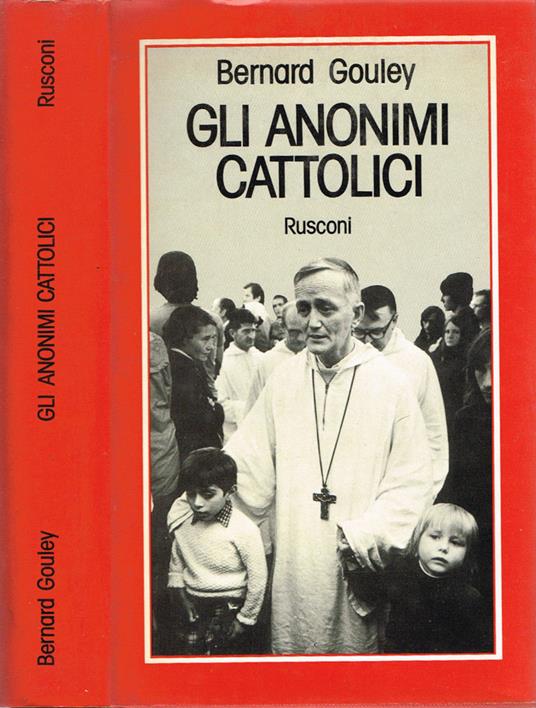 Gli anonimi cattolici - Bernard Gouley - copertina