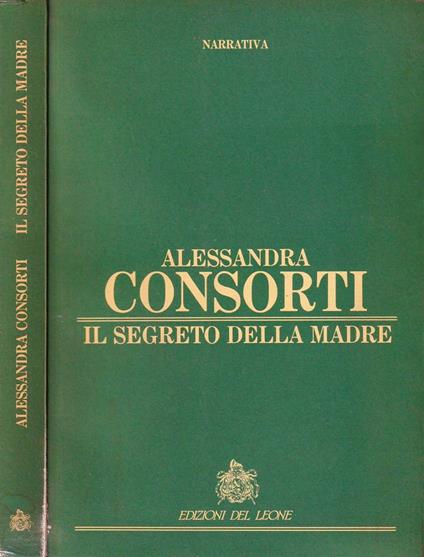 Il segreto della madre - Alessandra Consorti - copertina