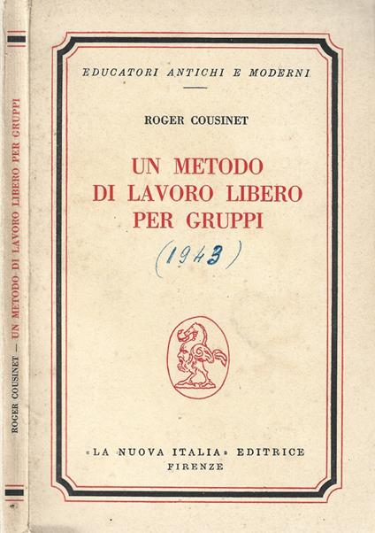 Un metodo di lavoro libero per gruppi - Roger Cousinet - copertina