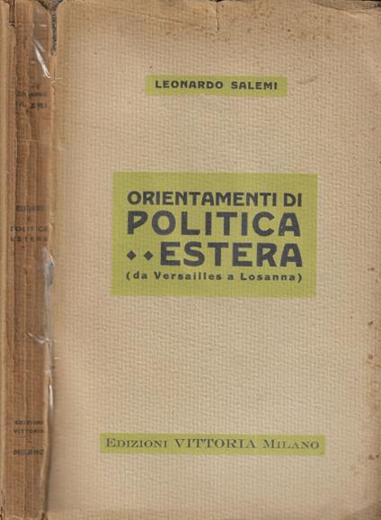 Orientamenti di politica estera (da Versailles a Losanna) - Leonardo Salvemini - copertina