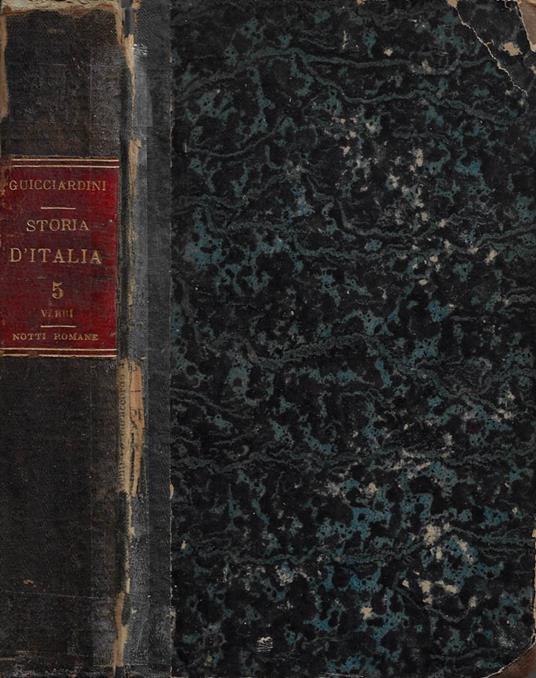 Storia d'Italia (alla miglior lezione ridotta dal professore Giovanni Rosini). Vol. V - Le notti romane - copertina