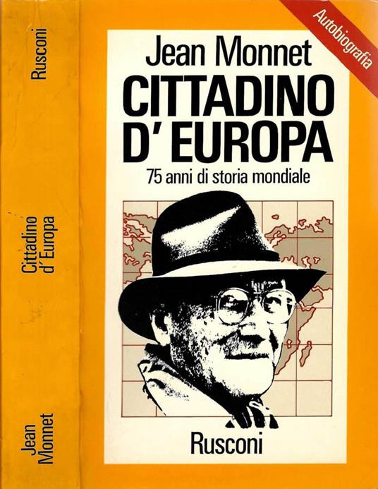 Cittadino D'Europa - Jean Monnet - Libro Usato - Rusconi Libri - La Storia  da Vicino | IBS