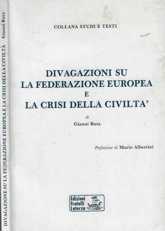 Divagazioni su la federazione europea e la crisi della civiltà - Gianni Ruta - copertina