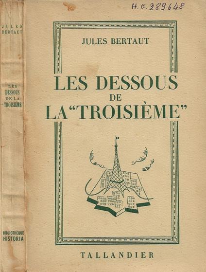 Les dessous de la "Troisième" - Jules Bertaut - copertina