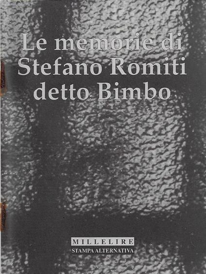 Le memorie di Stefano Romiti detto Bimbo - copertina