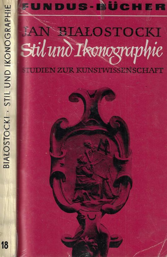 Stil und ikonographie - Jan Bialostocki - copertina