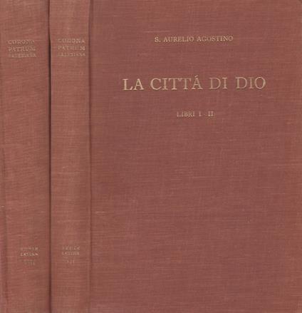 La città di Dio libri I-II, La città di Dio libri III-IV-V - Agostino (sant') - copertina