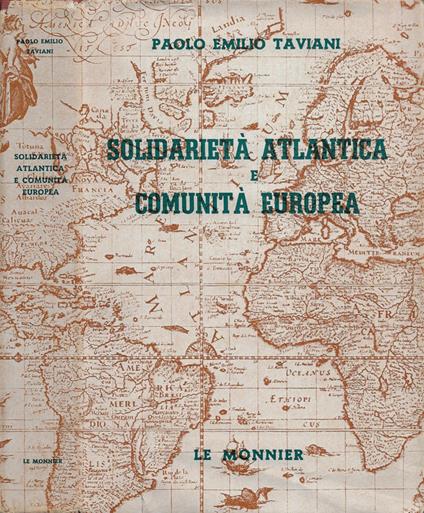 Solidarietà Atlantica e Comunità Europea - Paolo E. Taviani - copertina