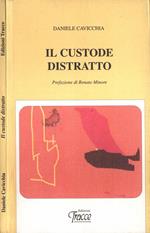 Il custode distratto