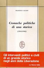 Cronache Politiche di uno Storico (1944-1948)