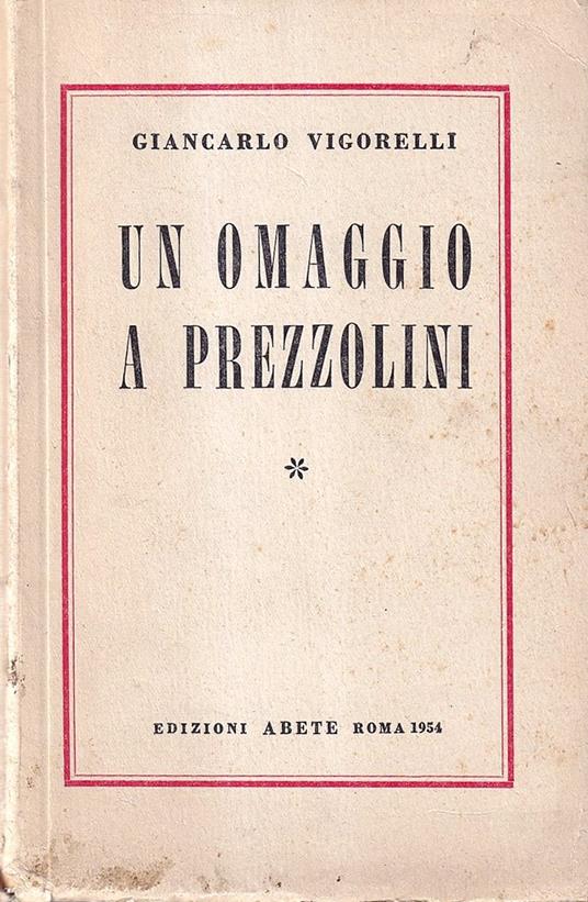 Un omaggio a Prezzolini - Giancarlo Vigorelli - copertina