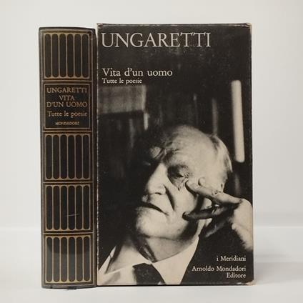 Vita d'un uomo. Tutte le poesie - G. Ungaretti - copertina