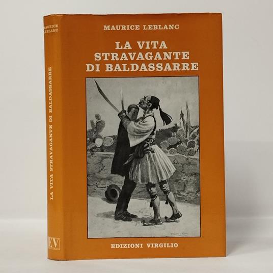 La Vita Stravagante Di Baldassarre - Maurice Leblanc - copertina