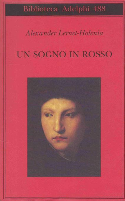 Un Sogno In Rosso - Alexander Lernet-Holenia - copertina