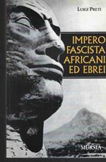 Impero Fascista Africani Ed Ebrei