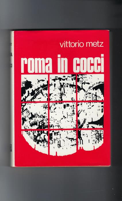 Roma In Cocci . Con Disegni Di Attalo - Vittorio Mete - copertina