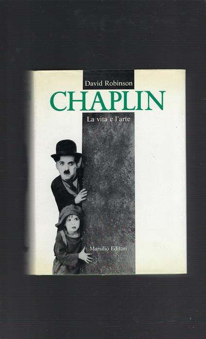 Chaplin La Vita E Le Opere - David Robinson - copertina