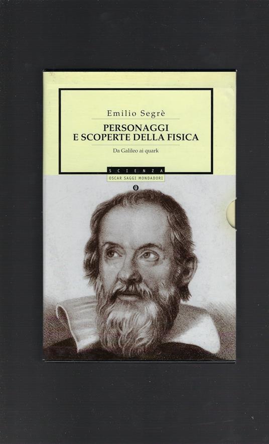 Personaggi E Scoperte Della Fisica (2 Volumi) - Emilio Segrè - copertina