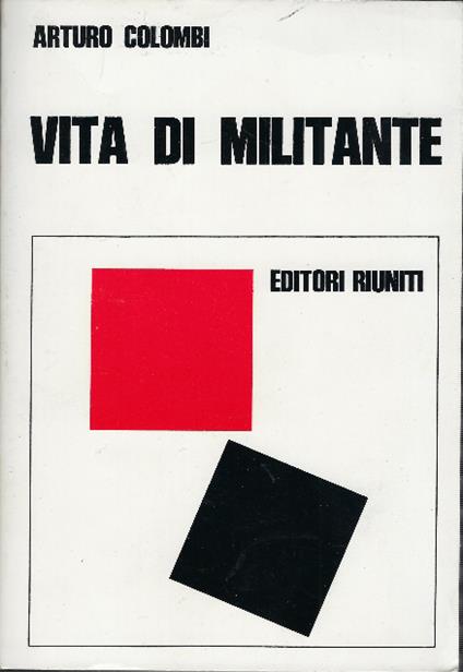 Vita Di Militante - Arturo Colombi - copertina