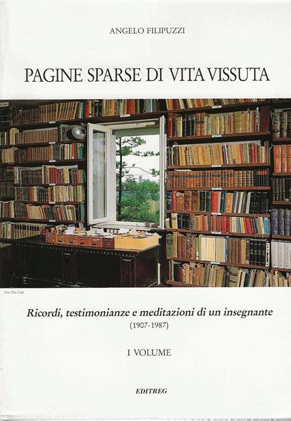 Pagine Sparse Di Vita Vissuta I-Ii - Angelo Filipuzzi - copertina