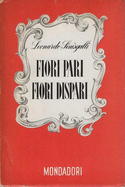 Fiori Pari Fiori Dispari - Leonardo Sinisgalli - copertina