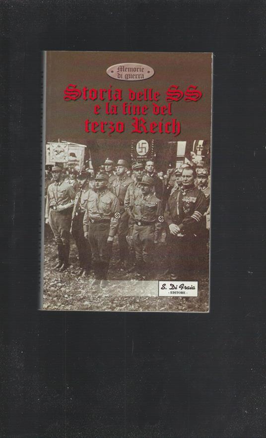 Storia Delle Ss E La Fine Del Terzo Reich - copertina