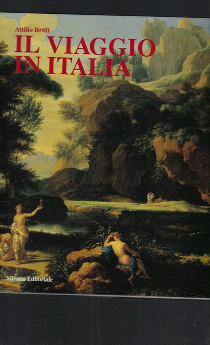 Il Viaggio In Italia - Attilio Brilli - copertina