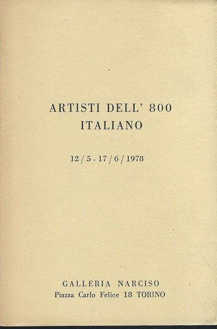 Artisti Dell'800 Italiano. 12/5-17/6/1978 - copertina