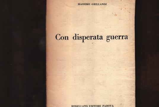 Con disperata guerra - Massimo Grillandi - copertina