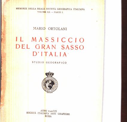 Il Massiccio del Gran Sasso d'Italia. studio geografico - Mario Ortolani - copertina