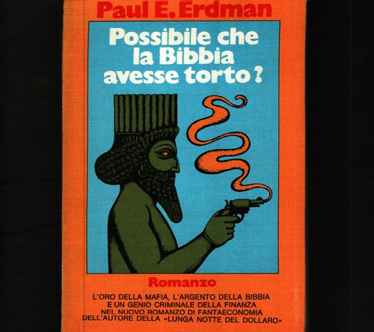 Possibile che la Bibbia avesse torto? - Paul E. Erdman - copertina