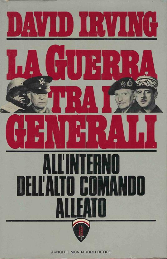 La Guerra Tra i Generali - David Irving - copertina