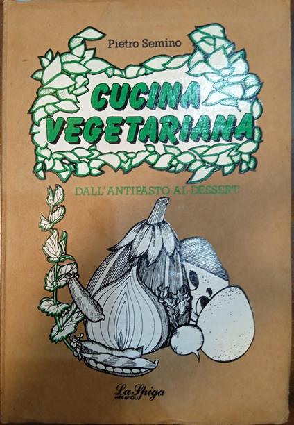 Cucina Vegetariana - Pietro Semino - copertina