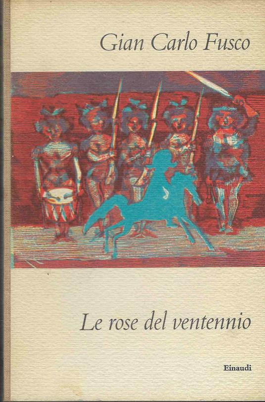 Le rose del ventennio - Gian Carlo Fusco - copertina