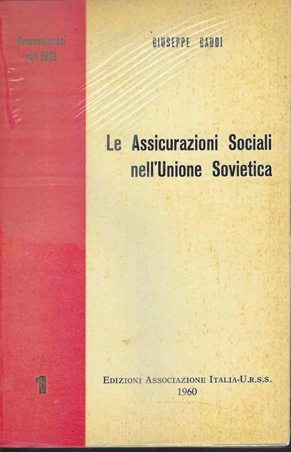 Le Assicurazioni Sociali nell'Unione Sovietica - Giuseppe Adduci - copertina