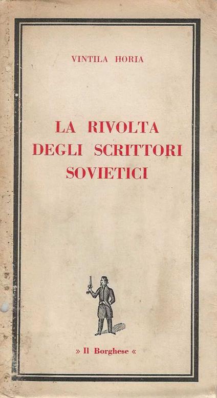 La rivolta degli scrittori sovietici - Vintila Horia - copertina