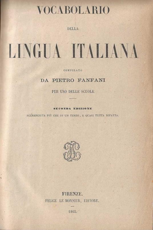 Vocabolario della Lingua Italiana - Pietro Fanfani - copertina