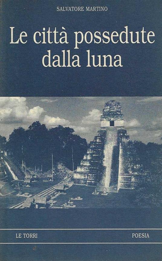 Le città possedute dalla Luna - Salvatore Martino - copertina