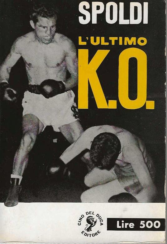 L' Ultimo K. O - Aldo Spoldi - copertina