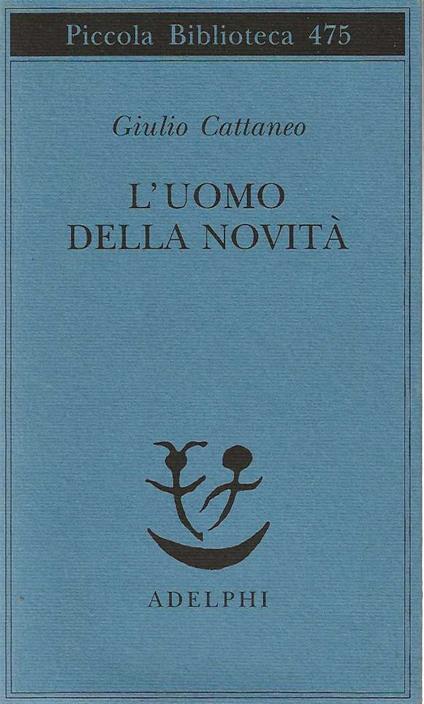 L' uomo della novità - Giulio Cattaneo - copertina